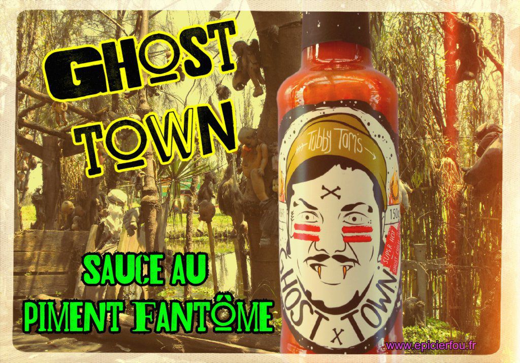 sauce piquante forte Ghost town
