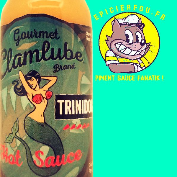 CLAMLUBE TRINIDOG sauce Scorpion de Trinidad