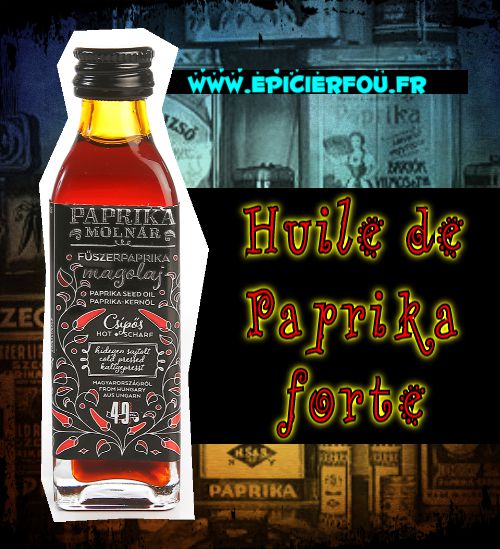 Huile de paprika Hongrie FORTE
