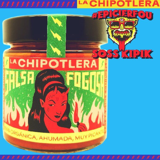 LA CHIPOTLERA Salsa BIO Fogosa forte chipotle & Agua Oaxaca