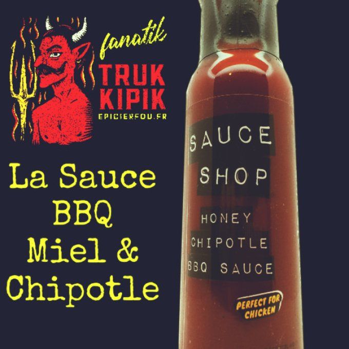 SAUCE SHOP Miel piment Chipotle BBQ sauce