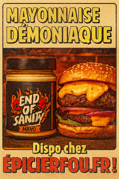 Une mayonnaise onctueuse relevée par la puissance de la sauce End of Sanity : Forte mais maîtrisable